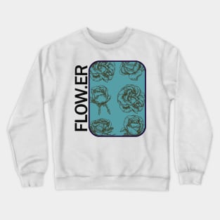 flow-er generation Crewneck Sweatshirt